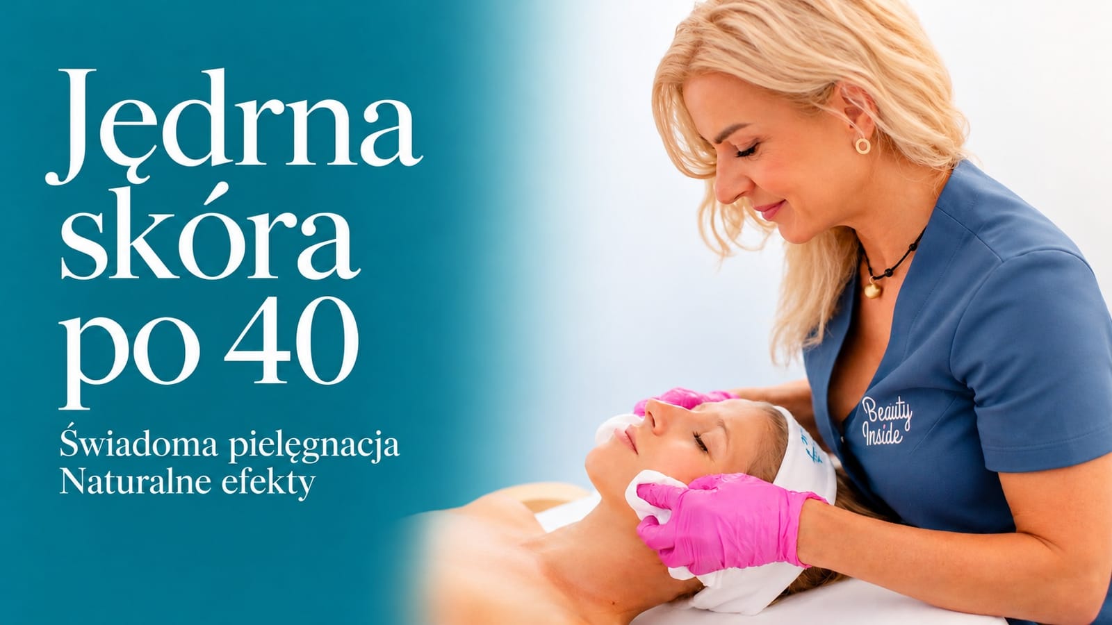 Jędrna skóra po 40 – świadoma pielęgnacja, naturalne efekty – Beauty Inside