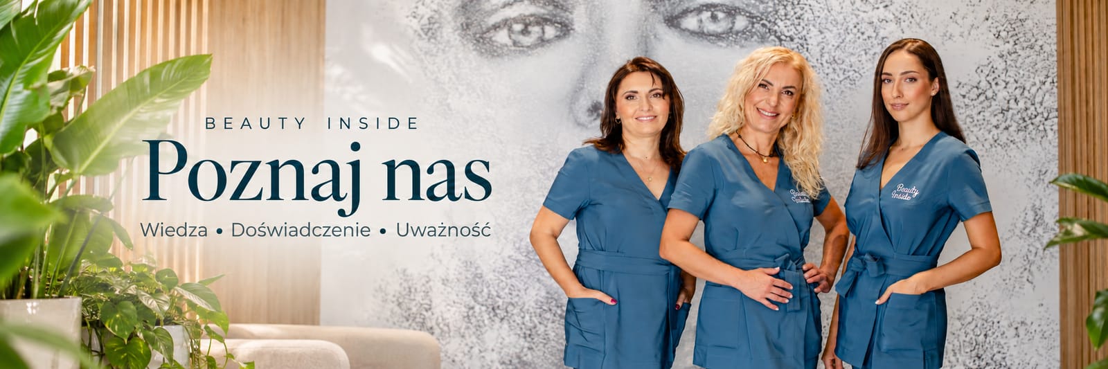 Poznaj nas – zespół Beauty Inside. Wiedza, doświadczenie, uważność